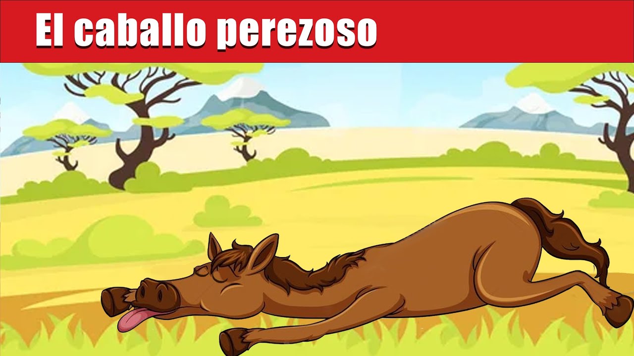 Cuento De El Caballo Perezoso