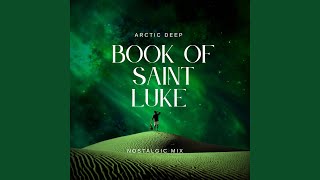 Book Of Saint Luke nostalgic Mix