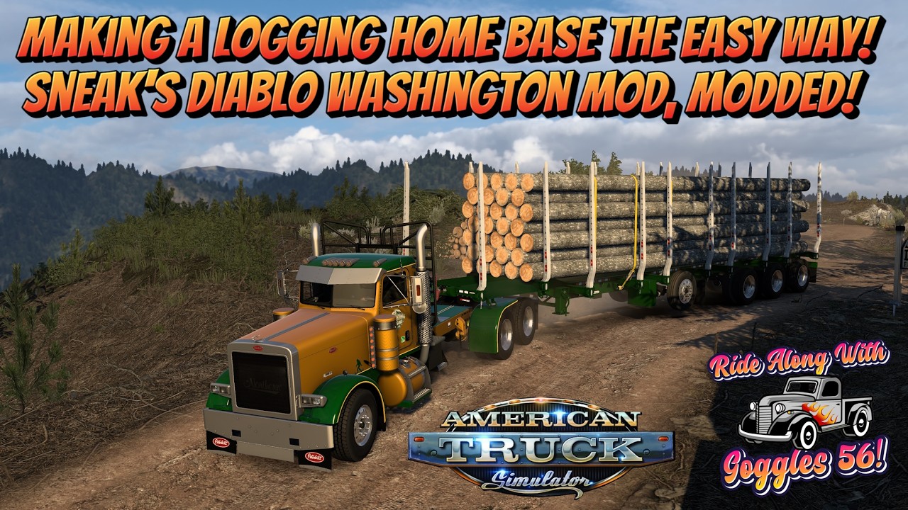 ATS | Custom Logging Base, the Easy Way! Sneak's Diablo Mod! Dom's 379 ...