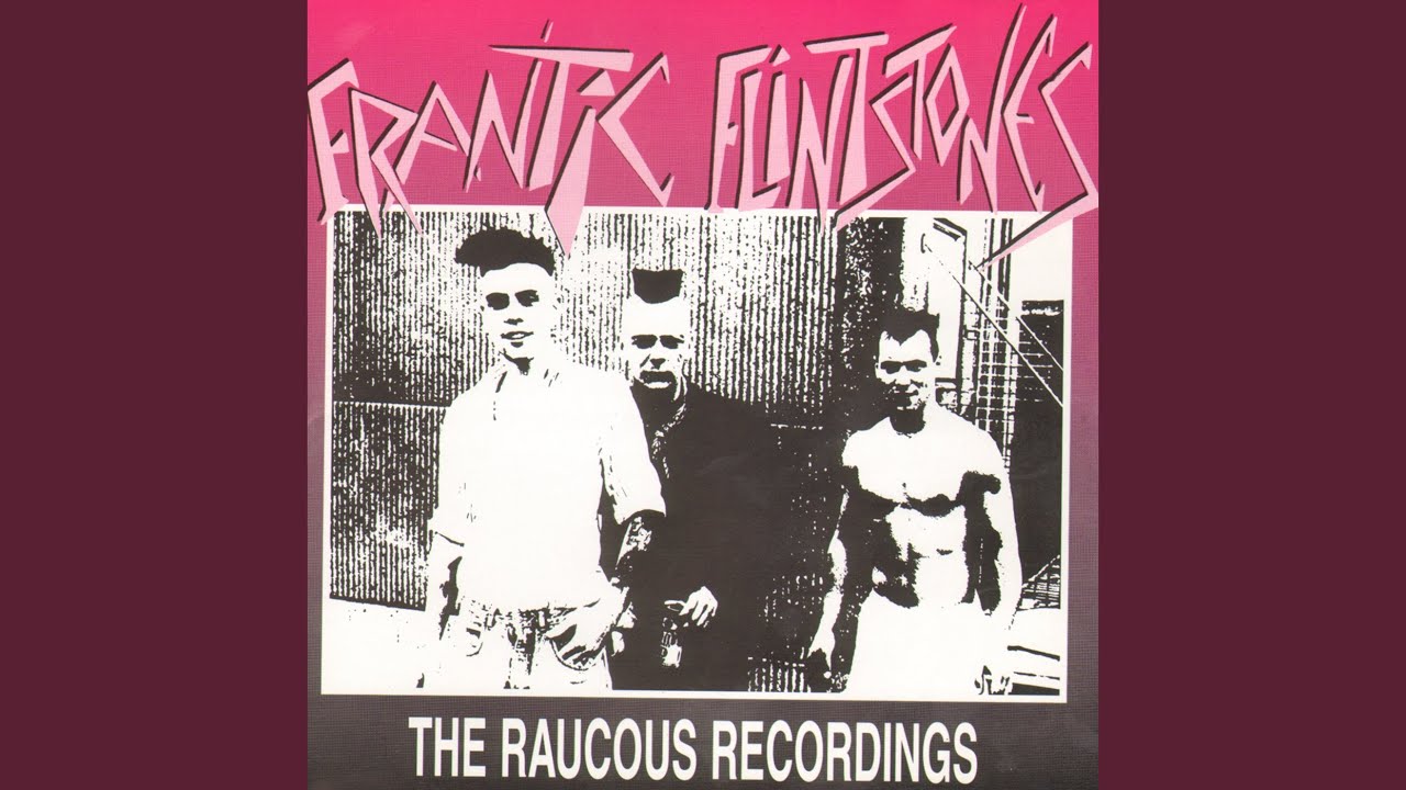 FRANTIC FLINTSTONES - The Raucous Recordings ~ Vol.1 (USED LP
