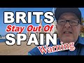 Spanish tell brits stay away plus 97 a day rule hoax