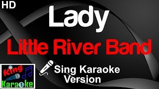 🎤 Little River Band - Lady (Karaoke Version)-King Of Karaoke