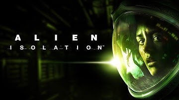 Alien Isolation Part 1 This definitely was a bad idea