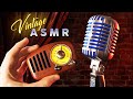 ASMR Vintage Mic & Retro Triggers | Tingly Nostalgia for Sleep and Relaxation