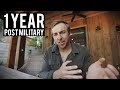 What I Learned After Being Out Of The Army For 1 Year...