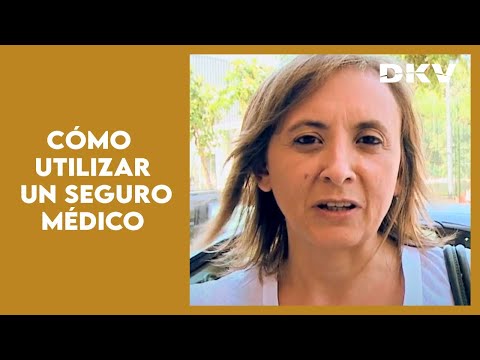 Cómo utilizar un seguro médico |DKV Habla Claro |DKV Seguros.