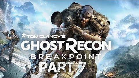 GUARDIAN ANGEL TOM CLANCY GHOST RECON BREAKPOINT gameplay walkthrough part 7 (PS4 PRO)