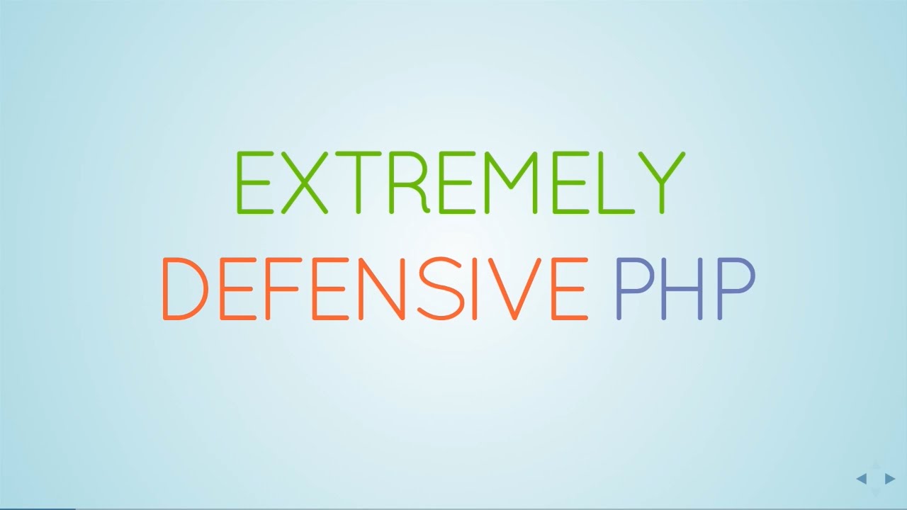 Extremely Defensive PHP - Marco Pivetta - PHPSW: Coding Practices, June ...