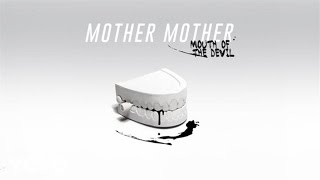 Video thumbnail of "Mother Mother - Mouth Of The Devil (Audio)"