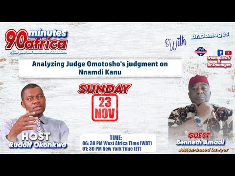 Nnamdi Kanu Vs The Nigerian State Lawyers Analyze The Judgment Of Judge James Omotosho