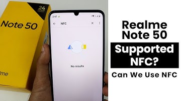 Does Have Realme Note 50 Supported NFC? Can We Use NFC