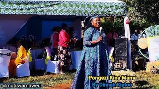 Pongezi Kina Mama live by Dinnah Kiptoo