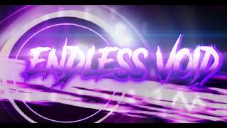 "Endless Void" by EysterGD & MarikYT// PREVIEW 5 // GD 2.208