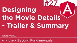 27. Designing the Movie Details - Trailer and Summary