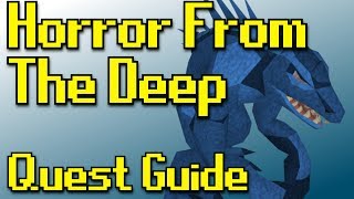 RSQuest: Horror From The Deep Quest Guide [ Runescape | RS3 ]