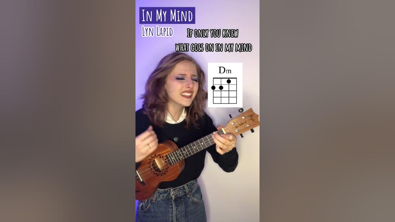 In My Mind Lyn Lapid Ukulele Chords Ukulele cover/chords for song In My Maind by Lyn Lapid #shorts - YouTube