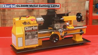 Clarke CL300M Metal Lathe - Powered Saddle and Screwcutting Clarke CL300M Metal Lathe - Powered Saddle and Screwcutting