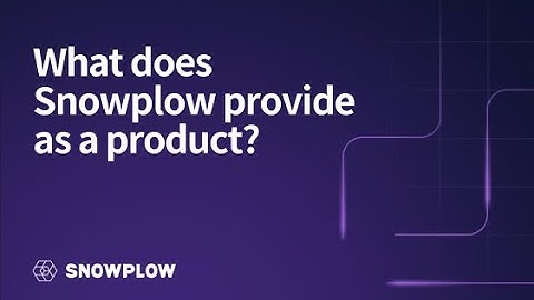 What does Snowplow provide as a product?