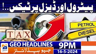 Geo News Headlines at 9 PM | 16 May 2024