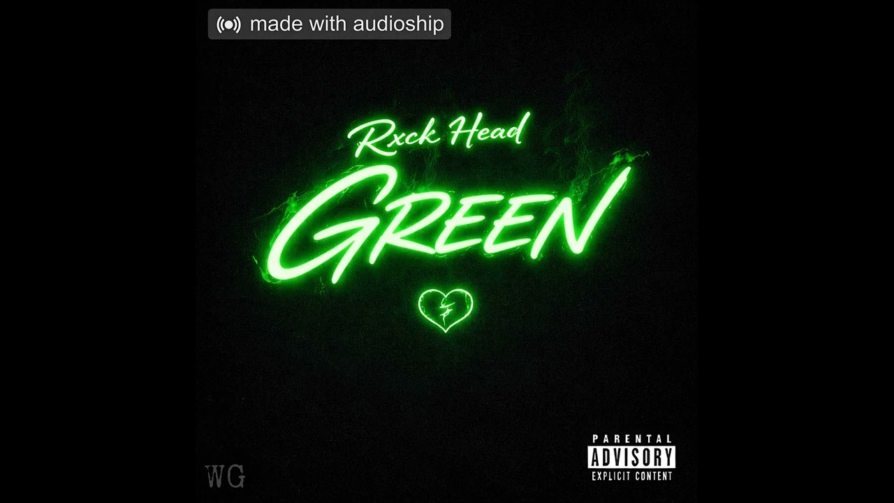 Watch RXCK HEAD - Green (Prod. By Nnovad) on YouTube Watch RXCK HEAD - Green (Prod. By Nnovad) on YouTube