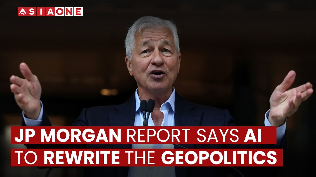 В отчёте JP Morgan говорится, что ИИ изменит геополитику | Asia One News