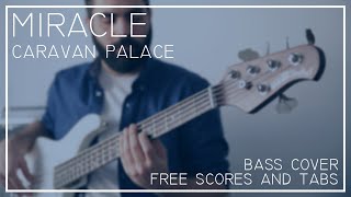 Miracle ▶ FREE BASS SHEET AND TAB ◀ by JMFranch ♫ [Caravan Palace] ♫