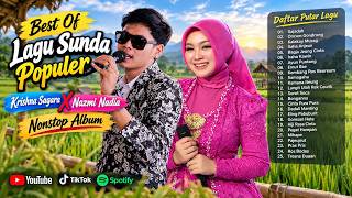 Download lagu BEST OF LAGU SUNDA POPULER | Krishna Sagara X Nazmi Nadia – NONSTOP LAGU SUNDA TERBAIK