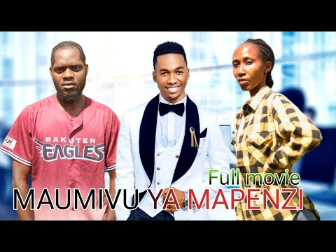 MAUMIVU YA MAPENZI FULL MOVIE Dontatv Dumatv