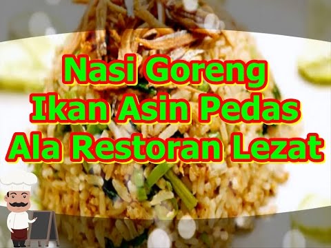 resep-nasi-goreng-ikan-asin-pedas-ala-restoran-lezat