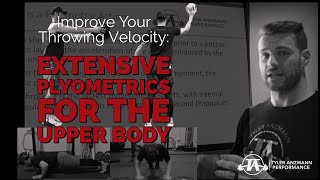 Improve Your Throwing Velocity: Extensive Plyometrics for the Upper Body