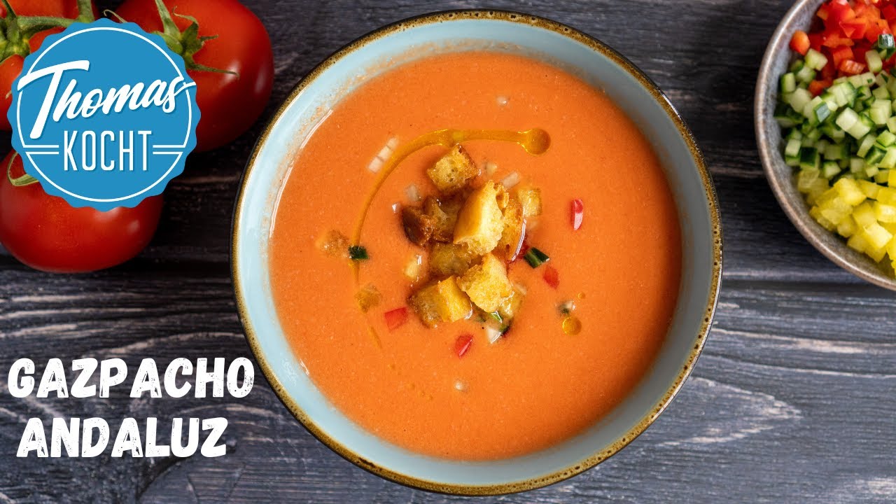 Gazpacho Andaluz - erfrischende kalte Gemüsesuppe