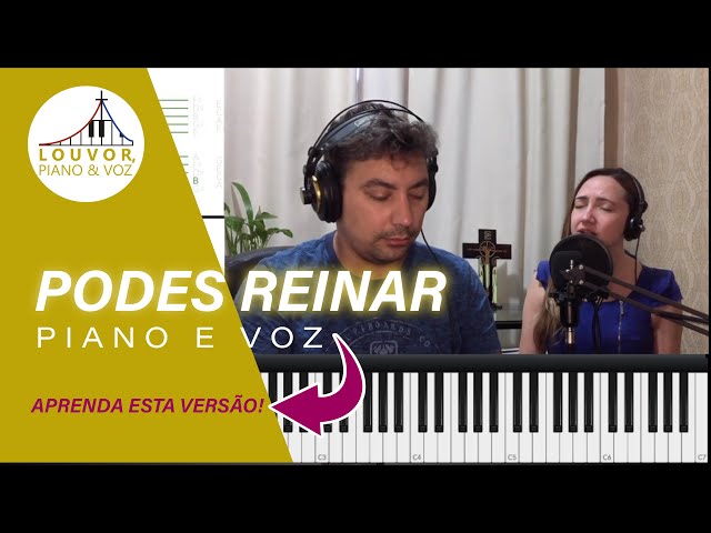 Podes Reinar  Senhor eu sei que é Teu este lugar - Versão Piano e