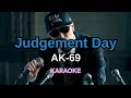 AK-69 - Judgement Day KARAOKE Romaji