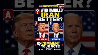 🔥 Trump vs Biden: Who Handled Iran Better? 🇺🇸 Vote Now!