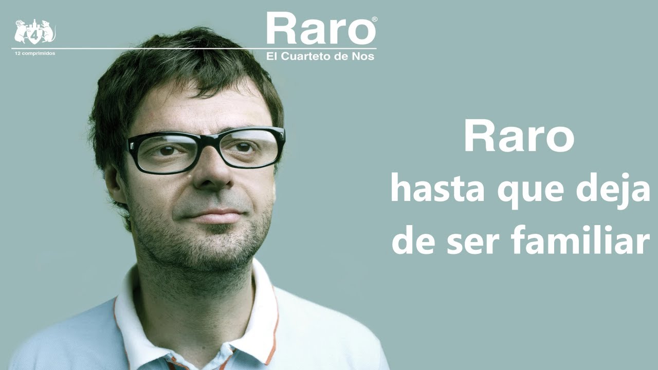 Cuarteto de Nos Raro pero pasa a la siguiente canción cuando ya no es para toda la familia