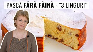 📌 PASCĂ "3 LINGURI" - rețeta de pască cu brânză dulce și stafide, fără făină și fără praf de copt!