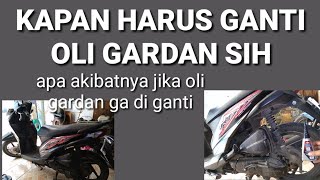 KAPAN HARUS GANTI OLI GARDAN