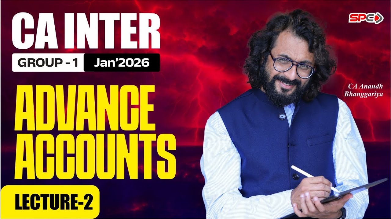 CA Inter Adv Accounts | Early Bird Batch | Lecture 2 AS13 Jan 2026 ...
