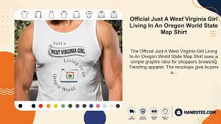  Just A West Virginia Girl Living In An Oregon World State Map Shirt
