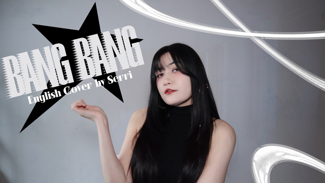 IVE (아이브) - BANG BANG || English Cover by SERRI