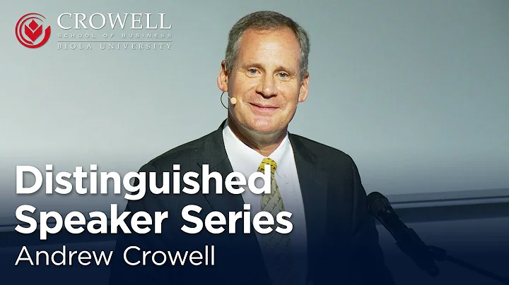 Andrew Crowell: Distinguished Speaker Series [Crow...