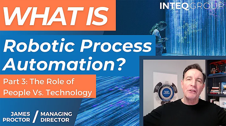 What is Robotic Process Automation (RPA)? The Role of People Vs. Technology