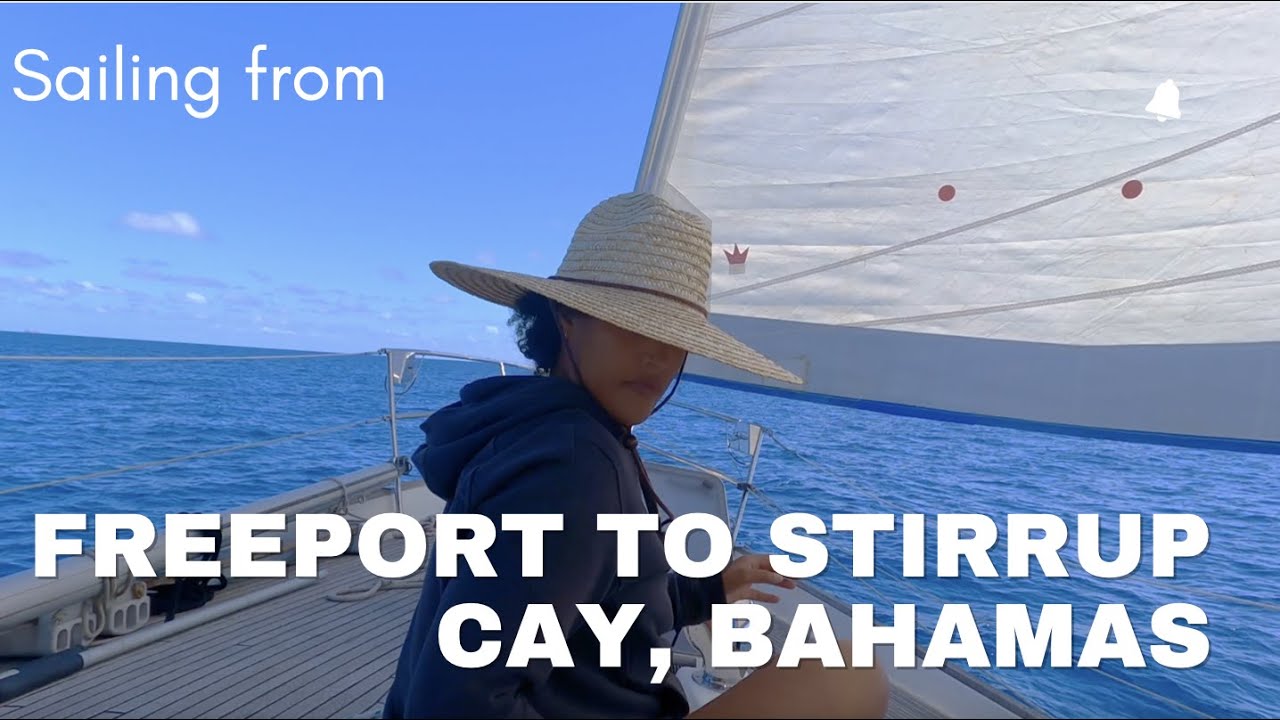 EP40 Sailing From Freeport to Stirrup Cay Bahamas