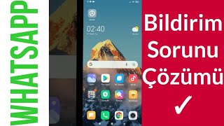 WhatsApp Bildirimleri Ekrana Gelmiyor Sorunu Çözümü ! Resimi