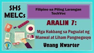 Aralin 7: Mga Hakbang sa Pagsulat ng Manwal at Liham-Pangnegsyo SHS Grade 11 & 12 MELCs