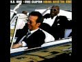 B.B. King & Eric Clapton - When My Heart Beats Like A Hammer Lyrics