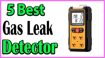 TOP 5 Best Gas Leak Detector Review 2024