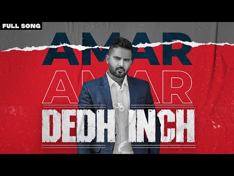 Dedh Inch | Amar Sajaalpuria ft. G Skillz | new punjabi songs 2021 | Latest punjabi songs