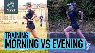 When Is The Ultimate Time To Train - Morning VS Evening