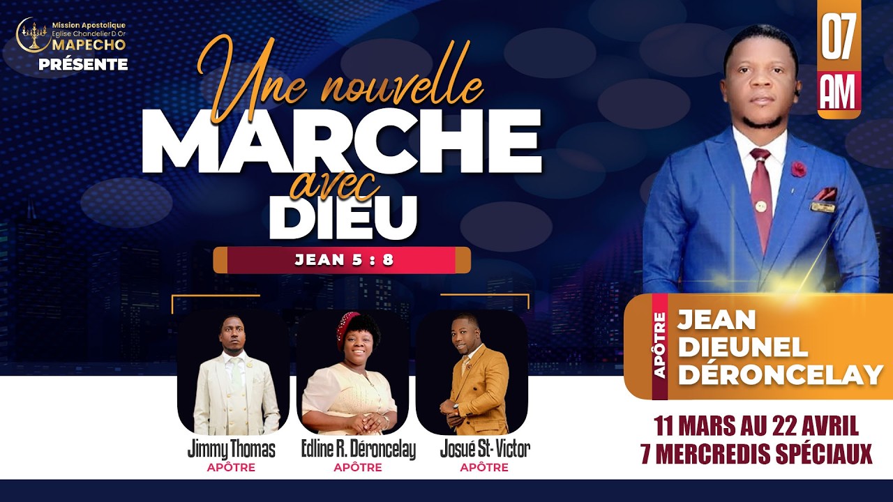 Lancement 7 Mercredis Sépeciaux | Thème :  Une nouvelle Marche avec Dieu. | Eglise Chandelier d'Or.